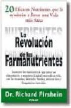 La Revolucion De Los Farmanutrientes