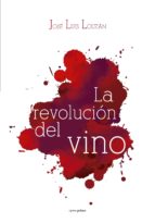 La Revolucion Del Vino