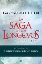 La Saga De Los Longevos: La Vieja Familia