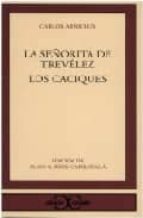 La Señorita De Trevelez ; Y Los Caciques PDF
