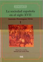 La Sociedad Española En El Siglo Xvii