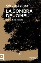 La Sombra Del Ombu: Relato De Un Suicidio PDF