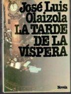 La Tarde De La Vispera. Novela PDF
