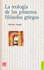 La Teologia De Los Primeros Filosofos Griegos PDF