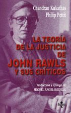 La Teoria De La Justicia De John Rawls Y Sus Criticos