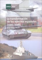 La Transformacion De Los Ejercitos Españoles PDF