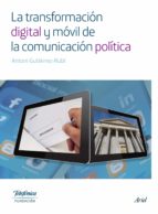 La Transformacion Digital Y Movil De La Comunicacion Politica PDF