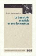 La Transicion Española En Sus Documentos