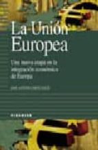 La Union Europea: Una Nueva Etapa En La Integracion Economica De Europa
