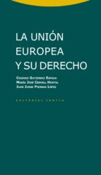 La Union Europea Y Su Derecho PDF