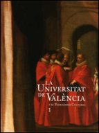 La Universitat De Valencia Y Su Patrimonio Cultural Vol. I Y Ii