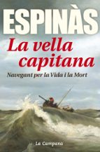 La Vella Capitana: Navegant Per La Vida I La Mort PDF