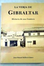La Verja De Gibraltar: Historia De Una Frontera PDF