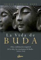 La Vida De Buda: Una Combinacion Magistral De La Vida Y Las Ensañ Anzas De Buda