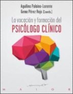 La Vocacion Y Formacion Del Psicologo Clinico PDF