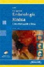 Langman: Embriologia Medica Con Orientacion Clinica.