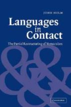 Languages In Contact. The Partial Restructuring Of Vernaculars