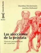 Las Afecciones De La Prostata: Nuevas Perspectivas De Curacion PDF