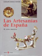 Las Artesanias De España: Zona Oriental: Cataluña, Baleares, Pais Valenciano, Murcia
