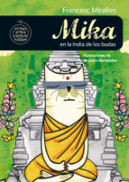 Las Aventuras De Mika En La India De Los Budas