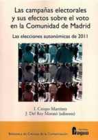 Las Campañas Electorales Y Sus Efectos Sobre El Voto En La Comuni Dad De Madrid: Las Elecciones Autonomicas De 2011