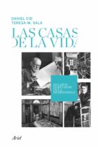 Las Casas De La Vida: Relatos Habitados De La Modernidad PDF