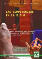 Las Competencias En La E.s.o: Actividades Educativas Para La Mejo Ra De La Competencia Lingüistica En Los Centros Educativos PDF