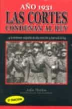 Las Cortes Condenan Al Rey. Año 1931