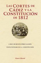Las Cortes De Cadiz Y La Constitucion De 1812