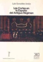Las Cortes En La España Del Antiguo Regimen PDF