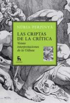 Las Criptas De La Critica: Veinte Interpretaciones De La Odisea PDF