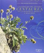 Las Especies Del Género Centaurea En La Península Ibérica Y Baleares