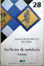 Las Fiestas De Andalucía. Folclore