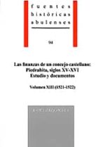 Las Finanzas De Un Concejo Castellano: Piedrahita, Siglos Xv.xvi. Estudio Y Documentos.