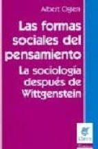 Las Formas Sociales Del Pensamiento: La Sociologia Despues De Wit Tgenstein