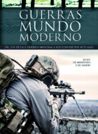Las Guerras Del Mundo Moderno: Del Fin De La Ii Guerra Mundial A Los Conflictos Actuales PDF