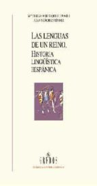 Las Lenguas De Un Reino: Historia Lingüistica Hispanica