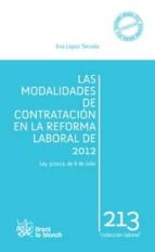 Las Modalidades De Contratacion En La Reforma Laboral De 2012. Le Y 3/2012, De 6 De Julio