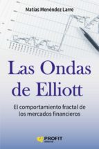 Las Ondas De Elliott: El Comportamiento Fractal De Los Mercados Financieros