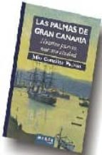 Las Palmas De Gran Canaria: Nuestro Puerto Nuestra Ciudad