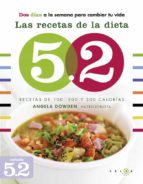 Las Recetas De La Dieta 5.2: Recetas De 100, 200 Y 300 Calorias