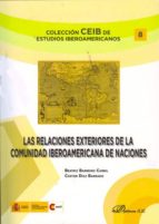 Las Relaciones Exteriores De La Comunidad Iberoamericana De Nacio Nes