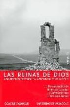Las Ruinas De Dios: Arquitectura Olvidada En La Provincia De Vall Adolid