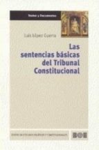 Las Sentencias Basicas Del Tribunal Constitucional