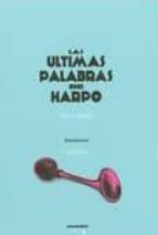 Las Ultimas Palabras De Harpo PDF