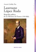 Laureano Lopez Rodo: Biografia Politica