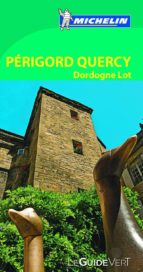 Le Guide Vert Perigord, Quercy, Dordogne, Lot
