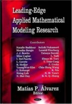 Leading-edge Applied Mathematical Modeling Research