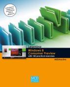 Learning Windows 8 With 100 Practical Exercises PDF