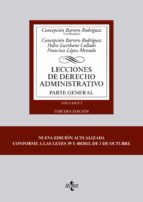 Lecciones De Derecho Administrativo: Parte General: Volumen I